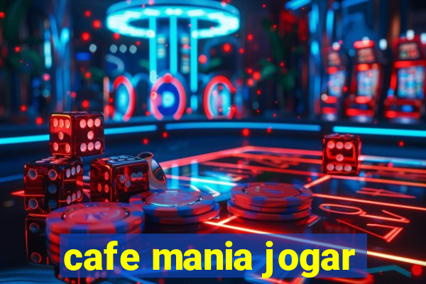 cafe mania jogar